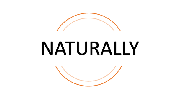 NATURALLY